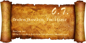 Ondrejkovics Tacitusz névjegykártya